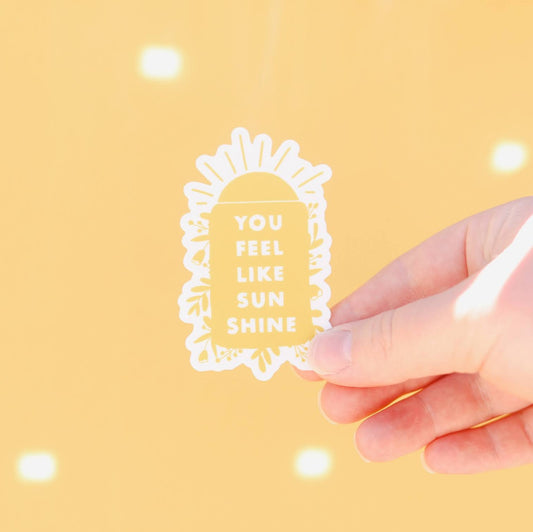 you feel like sunshine sticker image 1