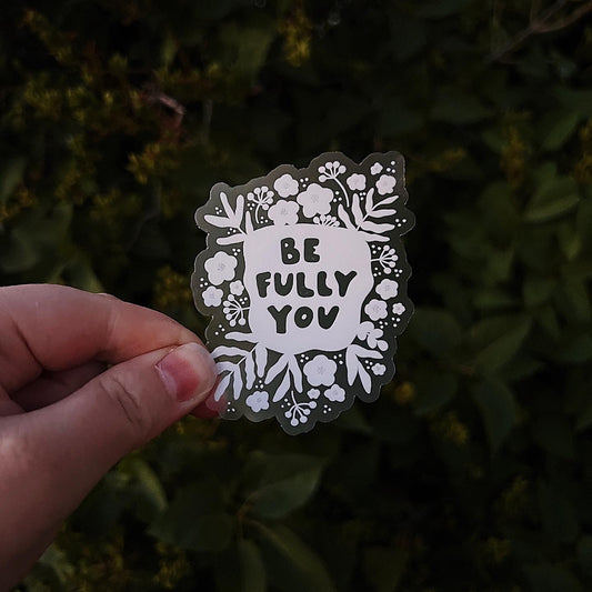 be fully you sticker image 1