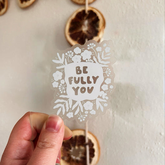 be fully you sticker image 0
