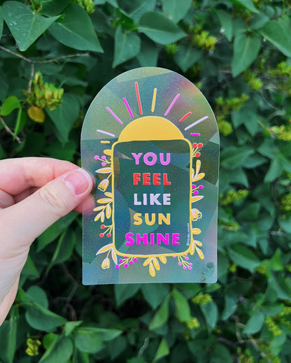 *Suncatcher* You Feel Like Sunshine Sticker image 4